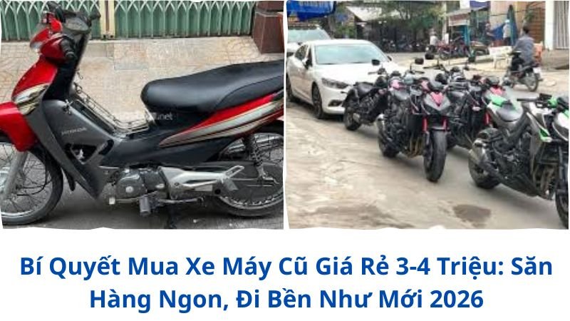 bi-quyet-mua-xe-may-cu-gia-re-3-4-trieu
