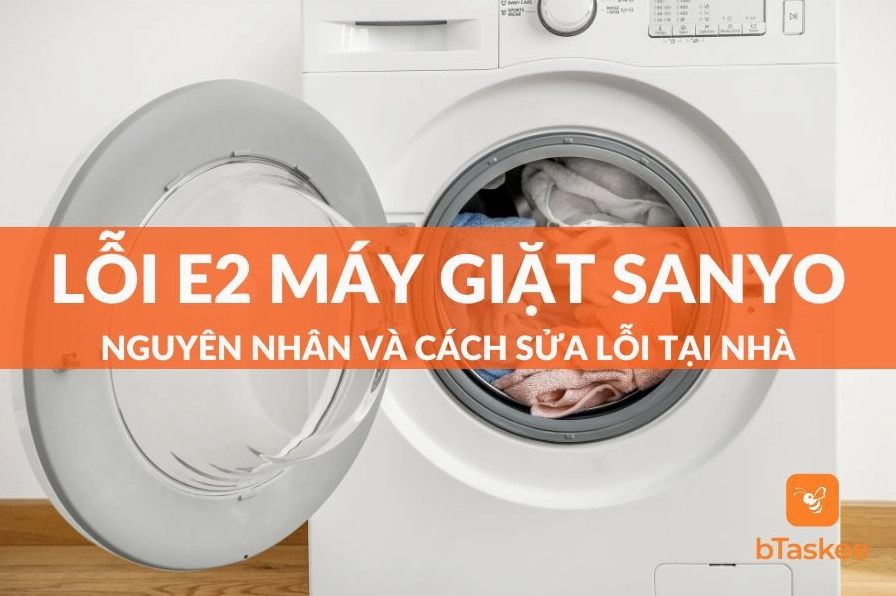 loi-e2-may-giat-sanyo-huong-dan-sua-chua-nhanh-chong-va-hieu_673