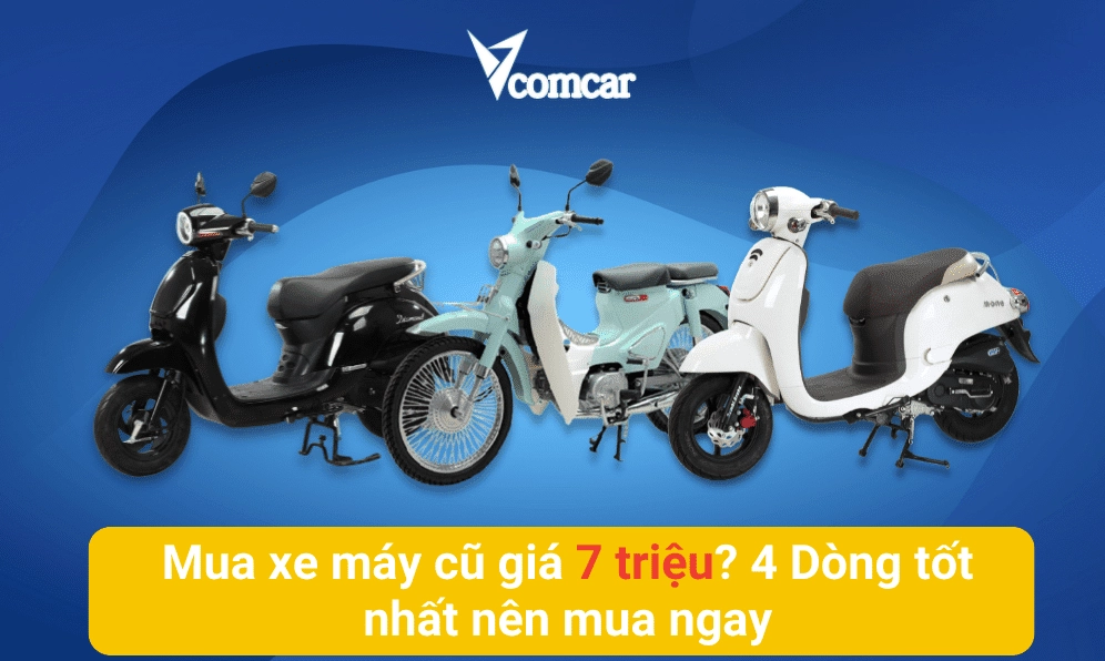 mua-xe-may-cu-gia-7-trieu-bi-kip-chon-xe-ngon-ben-bi-nam-202_442