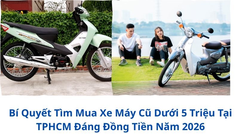 xe-may-cu-duoi-5-trieu-tphcm