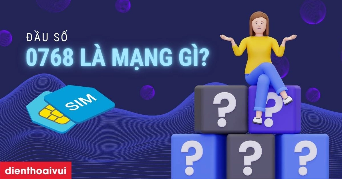 0768-la-mang-gi-kham-pha-y-nghia-va-cach-chon-sim-mobifone-d_299