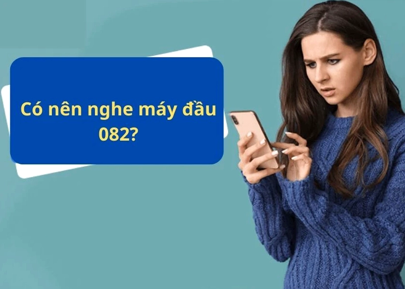 082 là mạng gì? có nên nghe máy đầu 082 không?