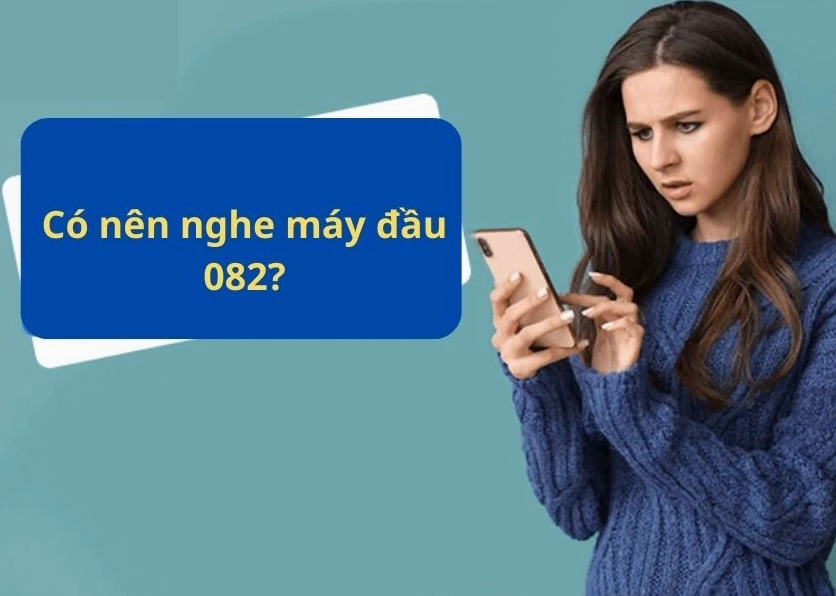 082 là mạng gì? Có nên nghe máy đầu 082 không?