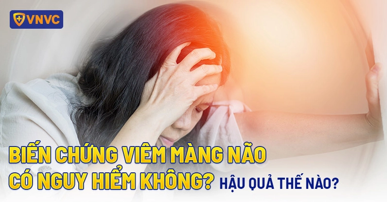 biến chứng viêm màng não