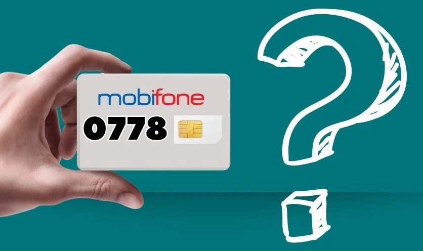 Đầu số 0778 là mạng gì và đổi từ đầu số cũ nào