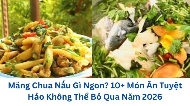 mang-chua-nau-gi-ngon