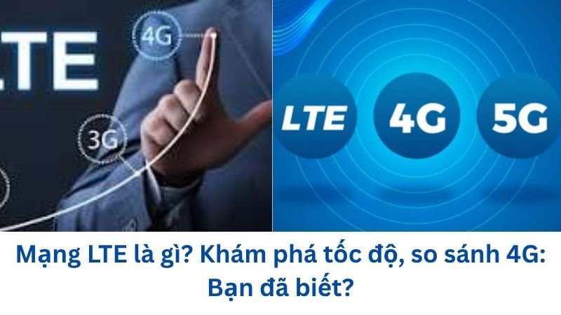 mang-lte-la-gi