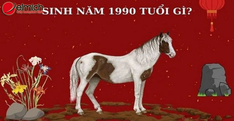 Sinh năm 1990 thuộc tuổi con gì?