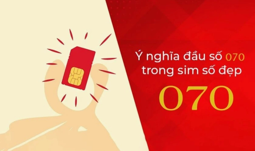 Ý nghĩa phong thủy sim đầu số điện thoại 070